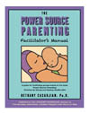 The Power Source Parenting Facilitator’s Manual