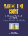 The Houses of Healing Making Time Count 6-session workbook